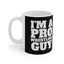 I'm A Pro Wrestling Guy Mug | Pro Wrestling Gift | Pro Wrestling Coffee Mug | Pro Wrestling Presents Mug 11oz