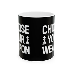 Choose Your Weapon Chess Mug | Chess Gift | Chess Coffee Mug | Chess Gift Ideas Mug 11oz Choose Your Weapon Chess Mug | Chess Gift | Chess Coffee Mug | Chess Gift Ideas Mug 11oz