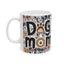 Dog Mom Mug | Dog Mom Gift | Dog Mom Coffee Mug | Dog Mom Presents Mug 11oz 2