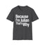 Because I'm Julian That's Why Unisex T-Shirt