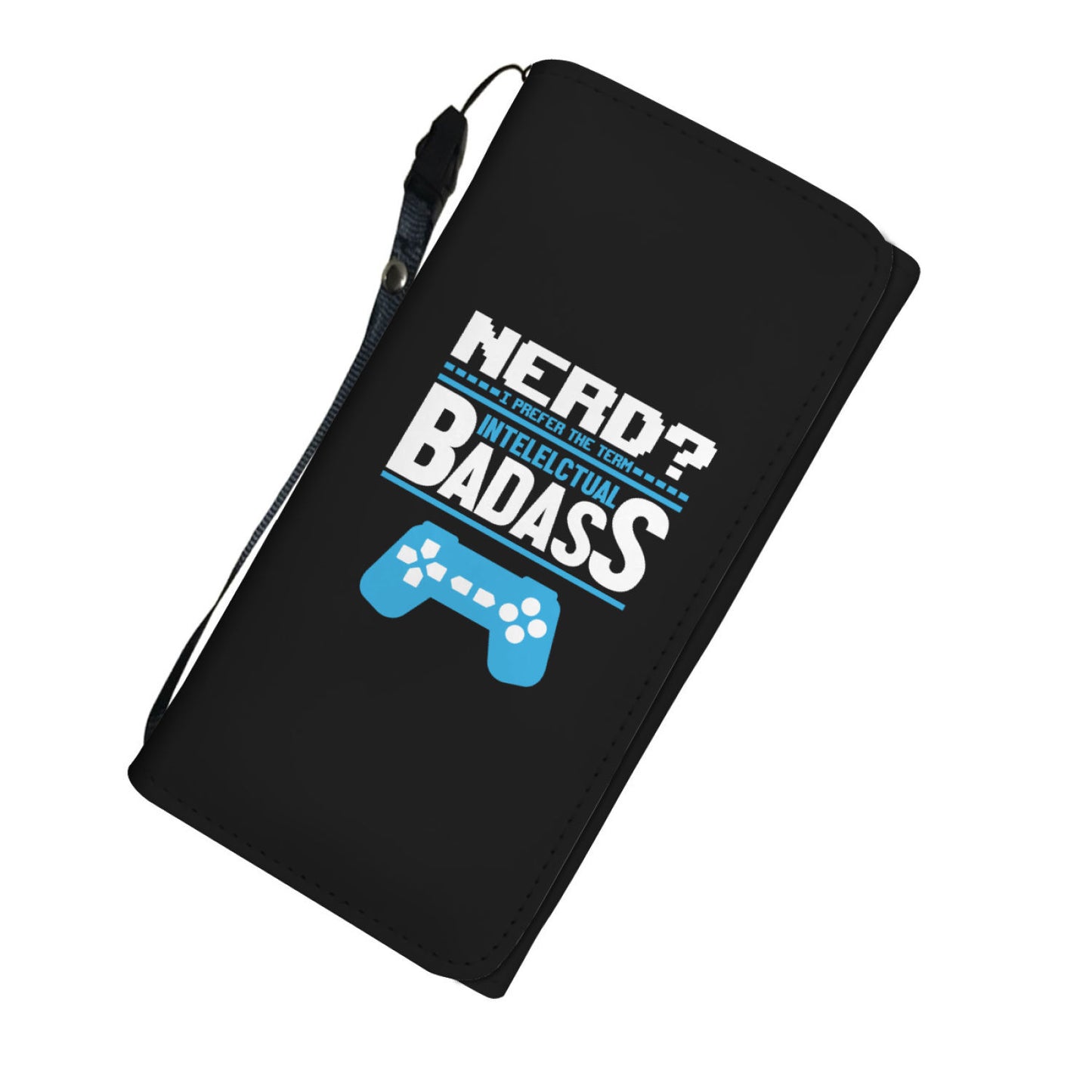 Nerd? I Prefer The Term Intellectual Badass Video Gamer Womens Wallet