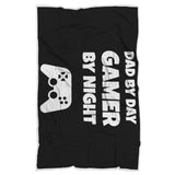 Dad By Day Gamer By Night Video Gamer Blanket Dad By Day Gamer By Night Video Gamer Blanket