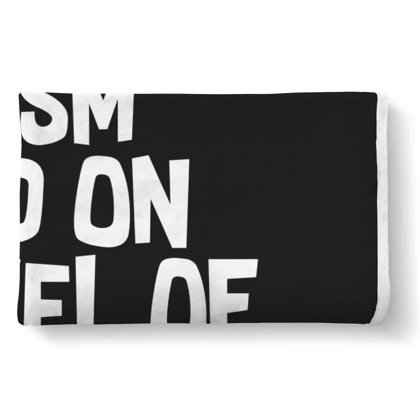 My Level Of Sarcasm Is Based On Your Level Of Stupidity Blanket