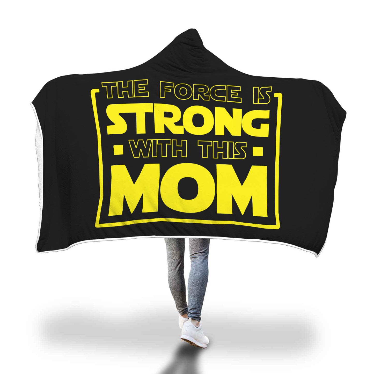 The Force Is Strong With This Mom - Mothers Hooded Blanket