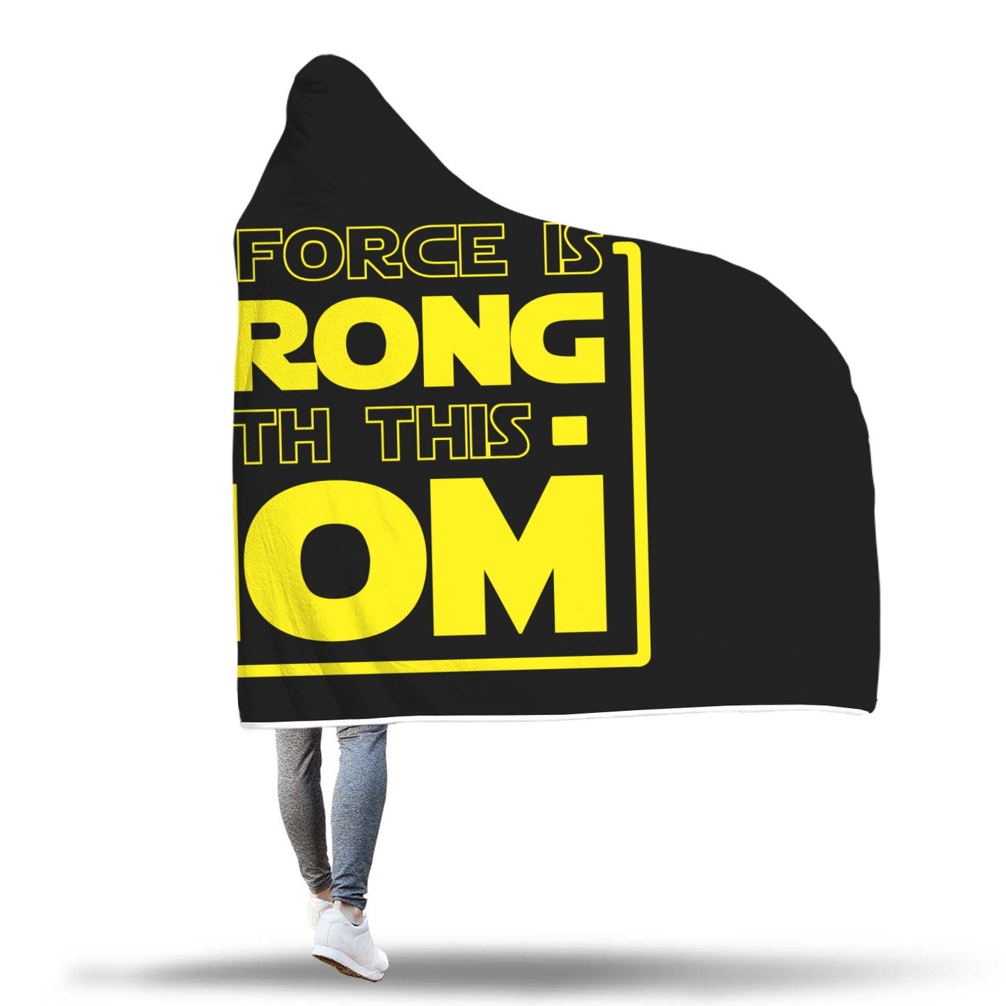 The Force Is Strong With This Mom - Mothers Hooded Blanket