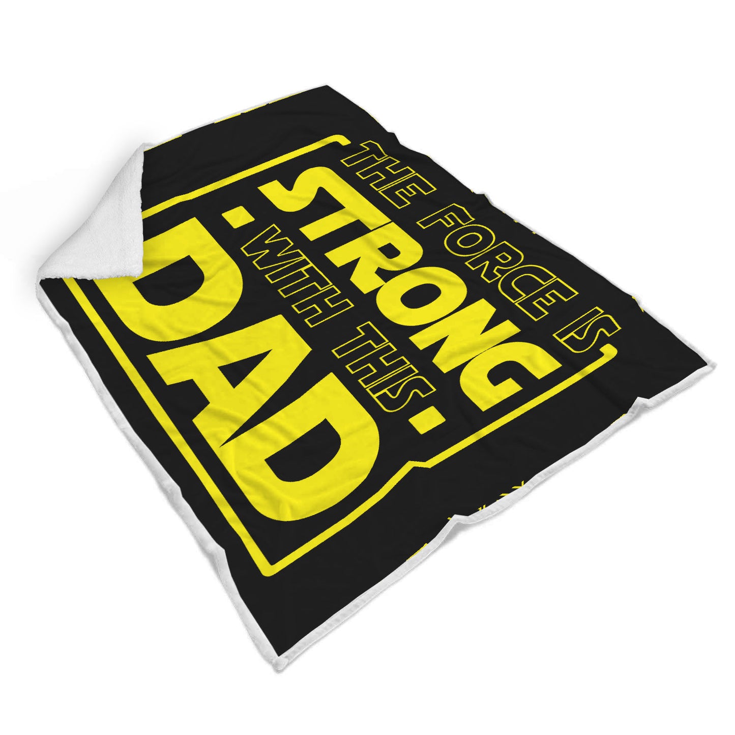 The Force Is Strong With This Dad - Father's Blanket