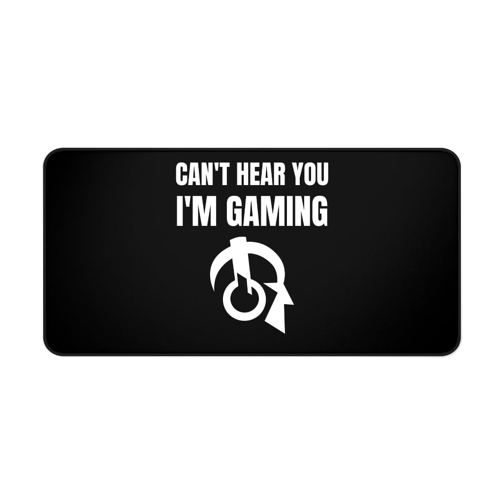 Can't Hear You I'm Gaming Desk Mat | Fantasy RPG Mouse Mat | Video Game Mouse Pad