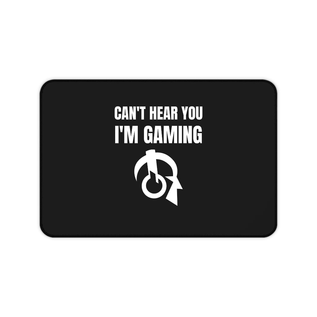 Can't Hear You I'm Gaming Desk Mat | Fantasy RPG Mouse Mat | Video Game Mouse Pad