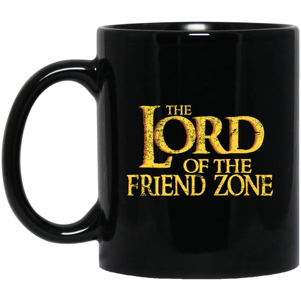 Lord Of The Friendzone 11 oz. Black Mug (Friend Zone)