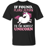 If Found Please Return To The Nearest Unicorn T-Shirt unicorn shirt unicorn t shirt unicorn shirts for girls unicorn shirt womens unicorn birthday shirt