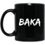 Baka "Fool" Anime Mug | Anime Gift Cup | Anime Coffee Mug | Anime Merch | Kawaii Mug 11 oz. Black Mug