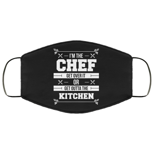 I'm The Chef Get Over It Or Get Outta The Kitchen - Chef Face Mask I'm The Chef Get Over It Or Get Outta The Kitchen - Chef Face Mask
