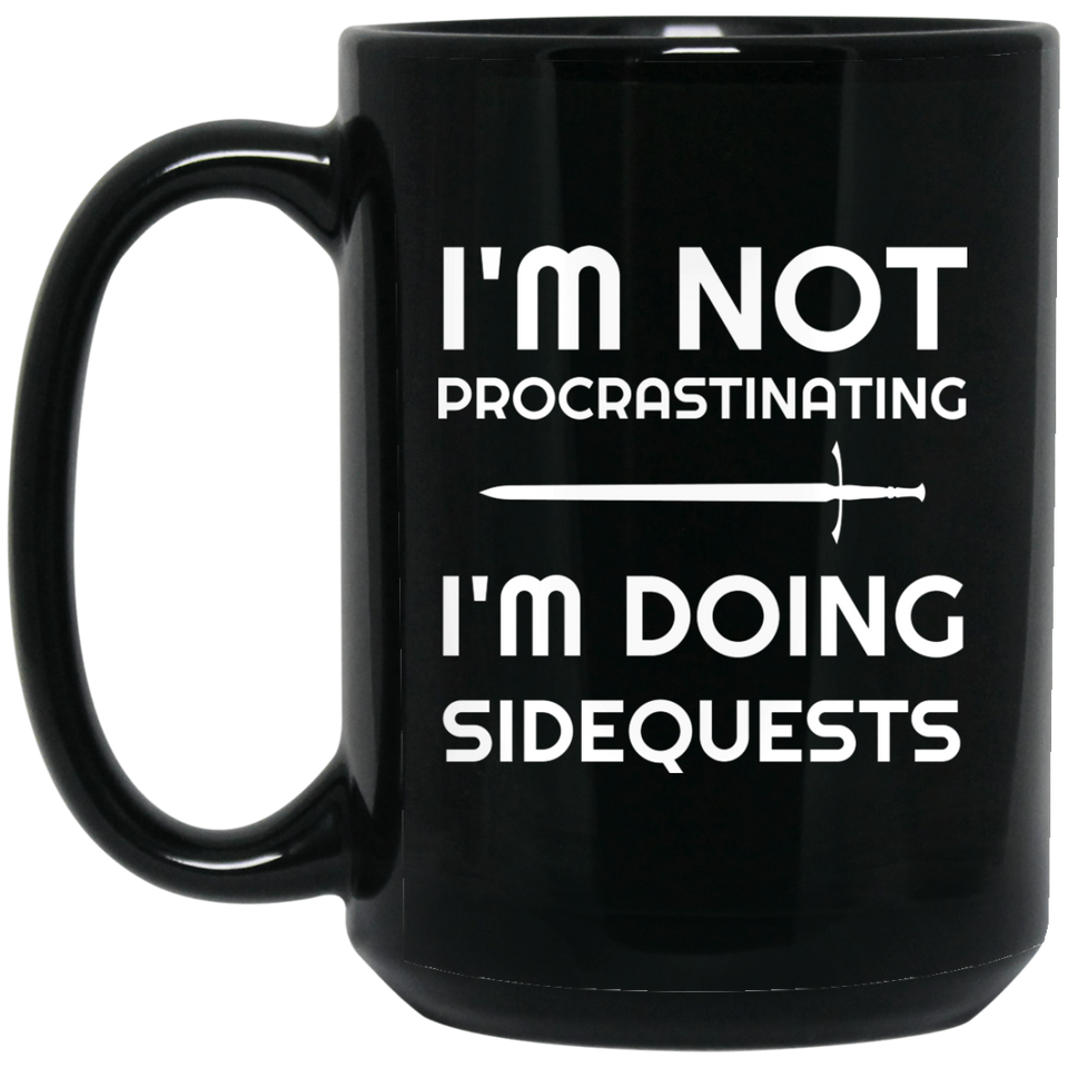 I'm Not Procrastinating I'm Doing Side Quests 15 oz Mug