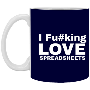 I Fucking Love Spreadsheets Accountant Gift 11 oz. White Mug I Fucking Love Spreadsheets Accountant Gift 11 oz. White Mug