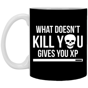 What Doesn't Kill You Gives You XP 11 oz. White Mug
