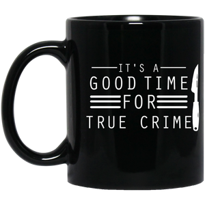 True Crime Shirt | True Crime Gifts | True Crime Unisex 11 oz. Black Mug True Crime Shirt | True Crime Gifts | True Crime Unisex 11 oz. Black Mug