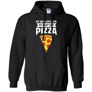 My Head Says Gym My Heart Says Pizza Pullover Hoodie 8 oz