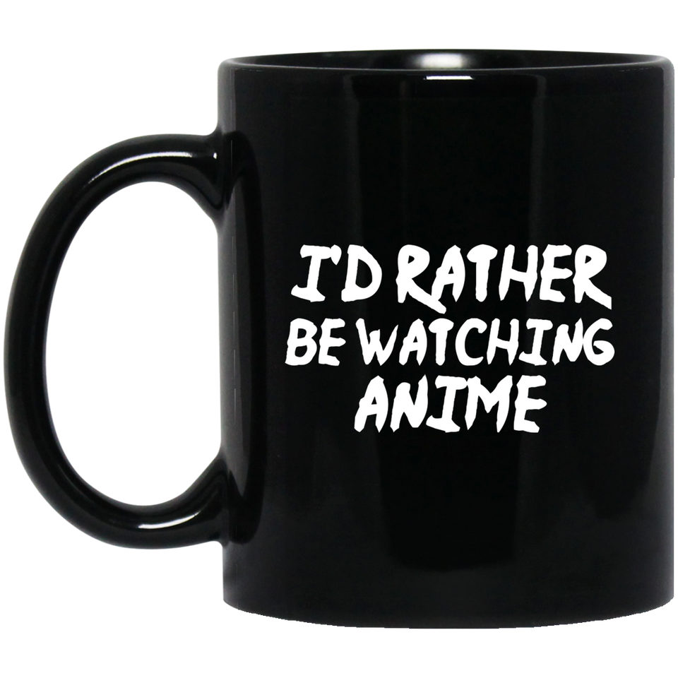 I'd Rather Be Watching Anime Anime Mug | Anime Gift Cup | Anime Coffee Mug | Anime Merch | 11oz Kawaii Mug