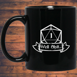 Well Shit Fantasy RPG Dice Mug | Dungeon Master Mug | Tabletop RPG | Tabletop Games | RPG Mug | Role Playing Game Mug 11 oz. Black Mug Well Shit Fantasy RPG Dice Mug | Dungeon Master Mug | Tabletop RPG | Tabletop Games | RPG Mug | Role Playing Game Mug 11 oz. Black Mug Well Shit Fantasy RPG Dice Mug | Dungeon Master Mug | Tabletop RPG | Tabletop Games | RPG Mug | Role Playing Game Mug 11 oz. Black Mug Well Shit Fantasy RPG Dice Mug | Dungeon Master Mug | Tabletop RPG | Tabletop Games | RPG Mug | Role Playing Game Mug 11 oz. Black Mug