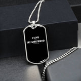 I Love It When My Girlfriend Lets Me Play Video Games - Video Gaming Dog Tags I Love It When My Girlfriend Lets Me Play Video Games - Video Gaming Dog Tags