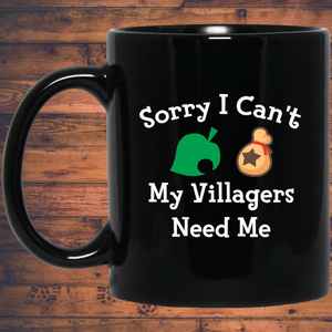 Sorry I Can't My Villagers Need Me 11 oz. Black Mug animal crossing mug
