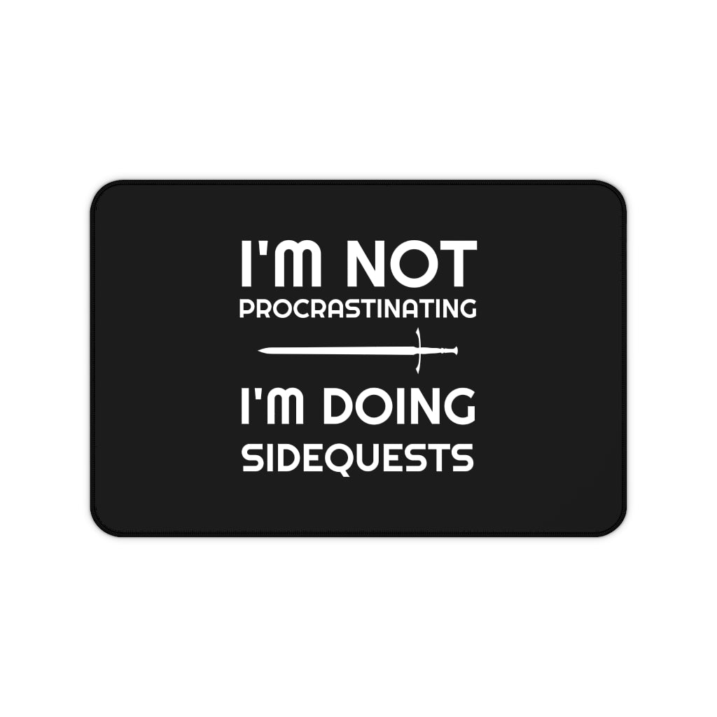 I'm Not Procrastinating I'm Doing Side Quests RPG Fantasy Desk Mat | RPG Mouse Mat | Gaming Mouse Pad