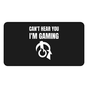 Can't Hear You I'm Gaming Desk Mat | Fantasy RPG Mouse Mat | Video Game Mouse Pad Can't Hear You I'm Gaming Desk Mat | Fantasy RPG Mouse Mat | Video Game Mouse Pad