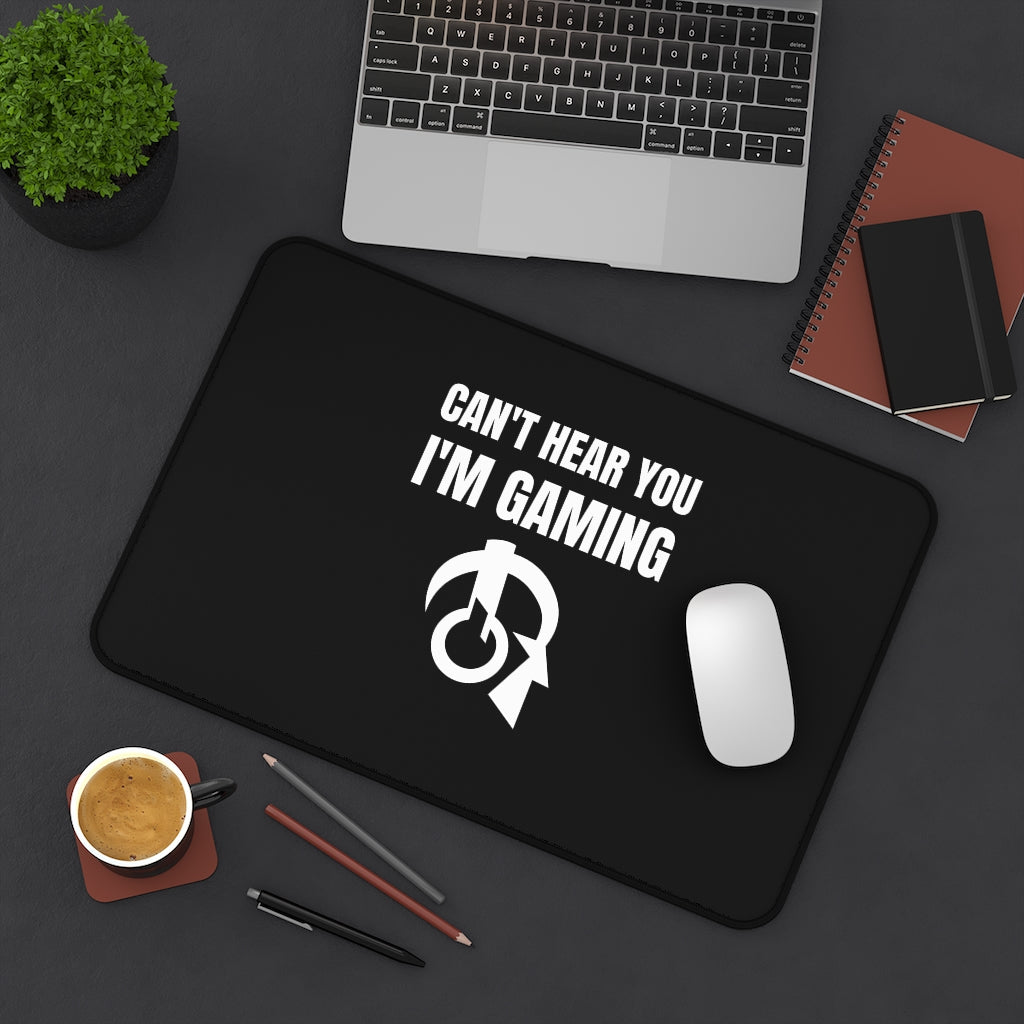 Can't Hear You I'm Gaming Desk Mat | Fantasy RPG Mouse Mat | Video Game Mouse Pad
