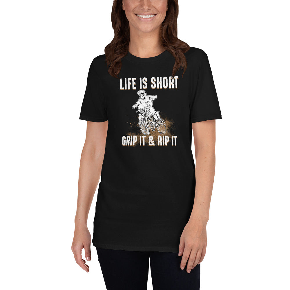 Life Is Short Grip It & Rip It - Motorbike Dirt Bike Unisex T-Shirt