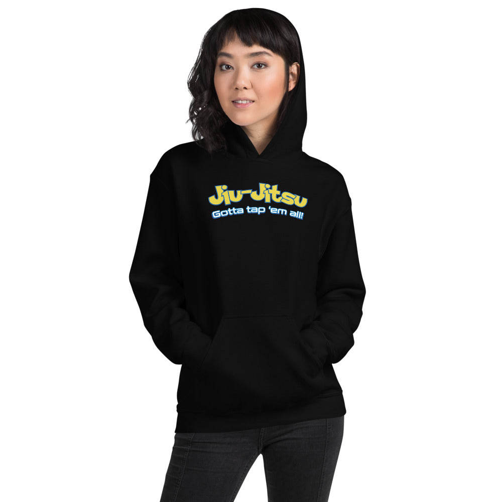 Brazilian Jiu Jitsu Gotta Tap Em All BJJ Unisex Hoodie