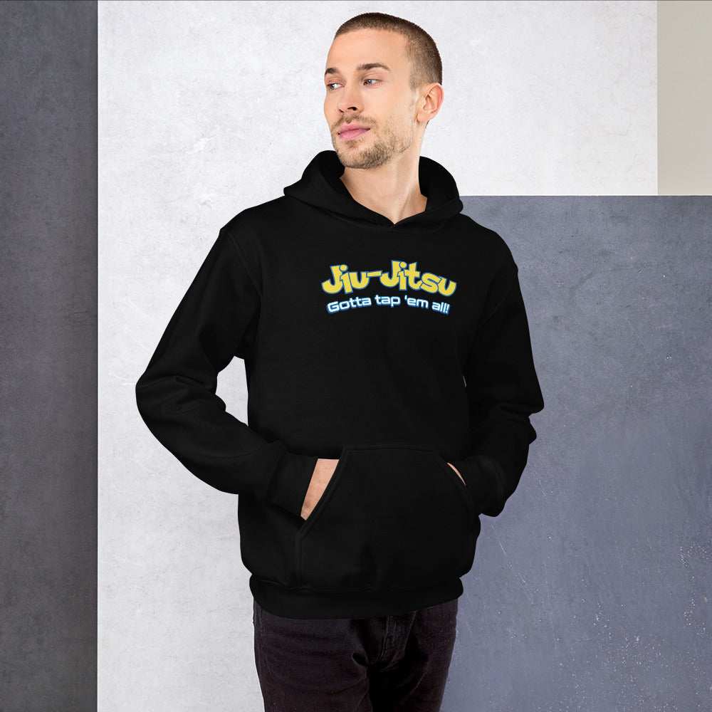 Brazilian Jiu Jitsu Gotta Tap Em All BJJ Unisex Hoodie