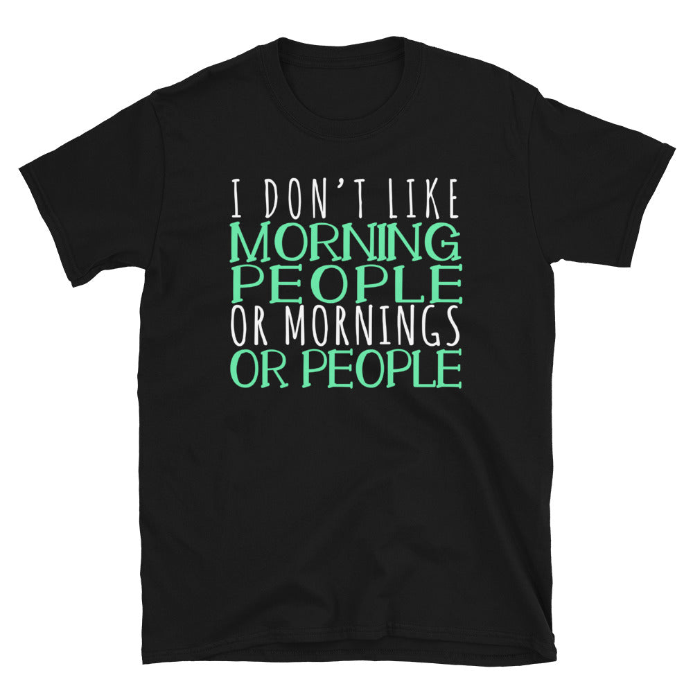 not a morning person shirt