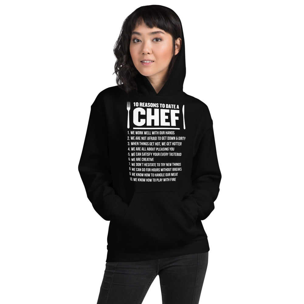 10 Reasons To Date A Chef Unisex Hoodie