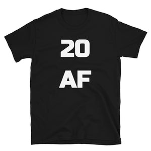20 AF - 20th Birthday Unisex T-Shirt 20th birthday shirt, 20th birthday shirt ideas, 20th birthday shirt ideas for her