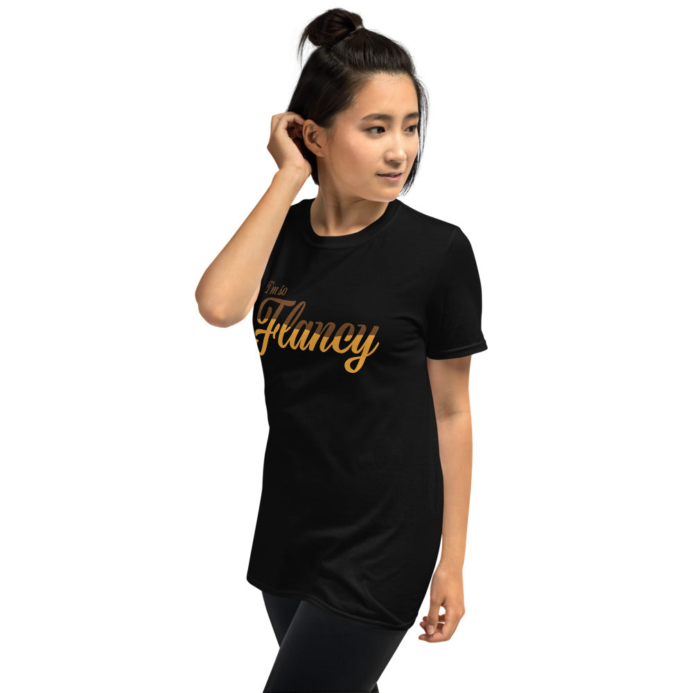 I'm So Flancy - Flan Unisex T-Shirt