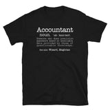 Accountant Someone Who Does Precision Guesswork Based On Unreliable Data Provided Unisex T-Shirt accountant accountants accounting shirts, accountant shirt, accountant t shirt