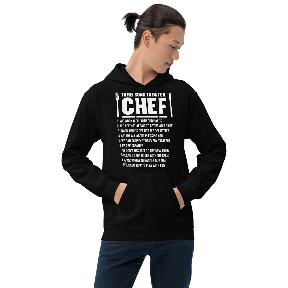 10 Reasons To Date A Chef Unisex Hoodie