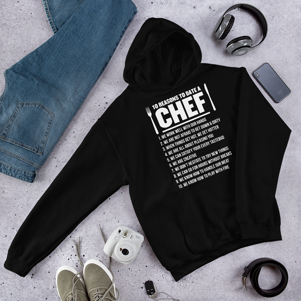 10 Reasons To Date A Chef Unisex Hoodie