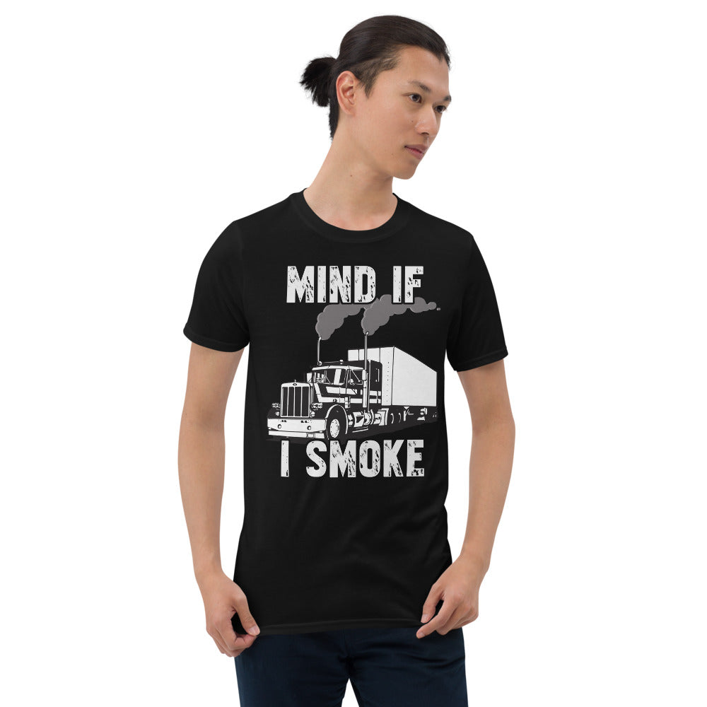 Trucker Mind If I Smoke Unisex T-Shirt