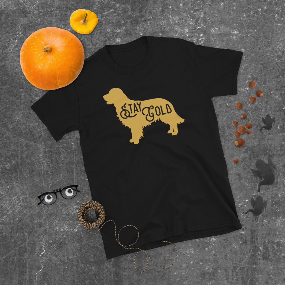 Stay Gold Golden Retriever - Dog Lover Dogs Unisex T-Shirt