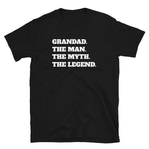 Grandad The Man The Myth The Legend T-Shirt Grandad The Man The Myth The Legend T-Shirt