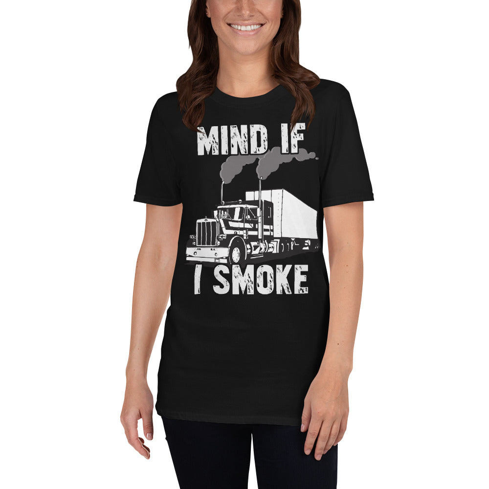 Trucker Mind If I Smoke Unisex T-Shirt