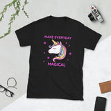 Make Everyday Magical Unicorn Unisex T-Shirt unicorn shirt unicorn t shirt unicorn shirts for girls unicorn shirt womens unicorn birthday shirt
