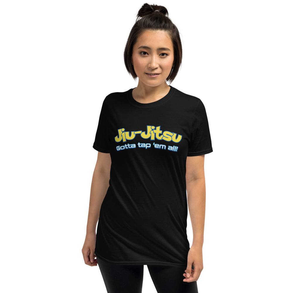 Brazilian Jiu Jitsu Gotta Tap Em All BJJ Unisex T-Shirt
