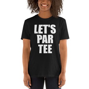 Let's Par Tee - Golf Lover Unisex T-Shirt Let's Par Tee - Golf Lover Unisex T-Shirt