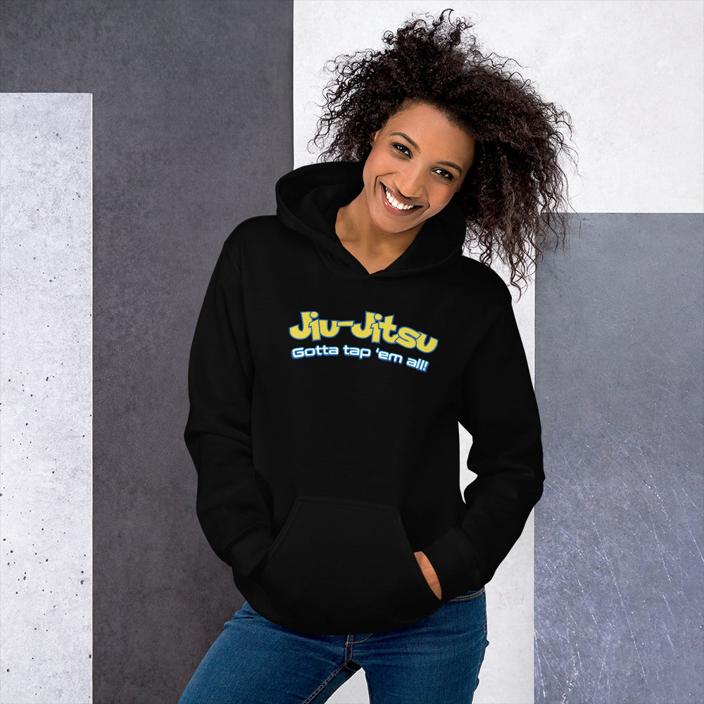 Brazilian Jiu Jitsu Gotta Tap Em All BJJ Unisex Hoodie