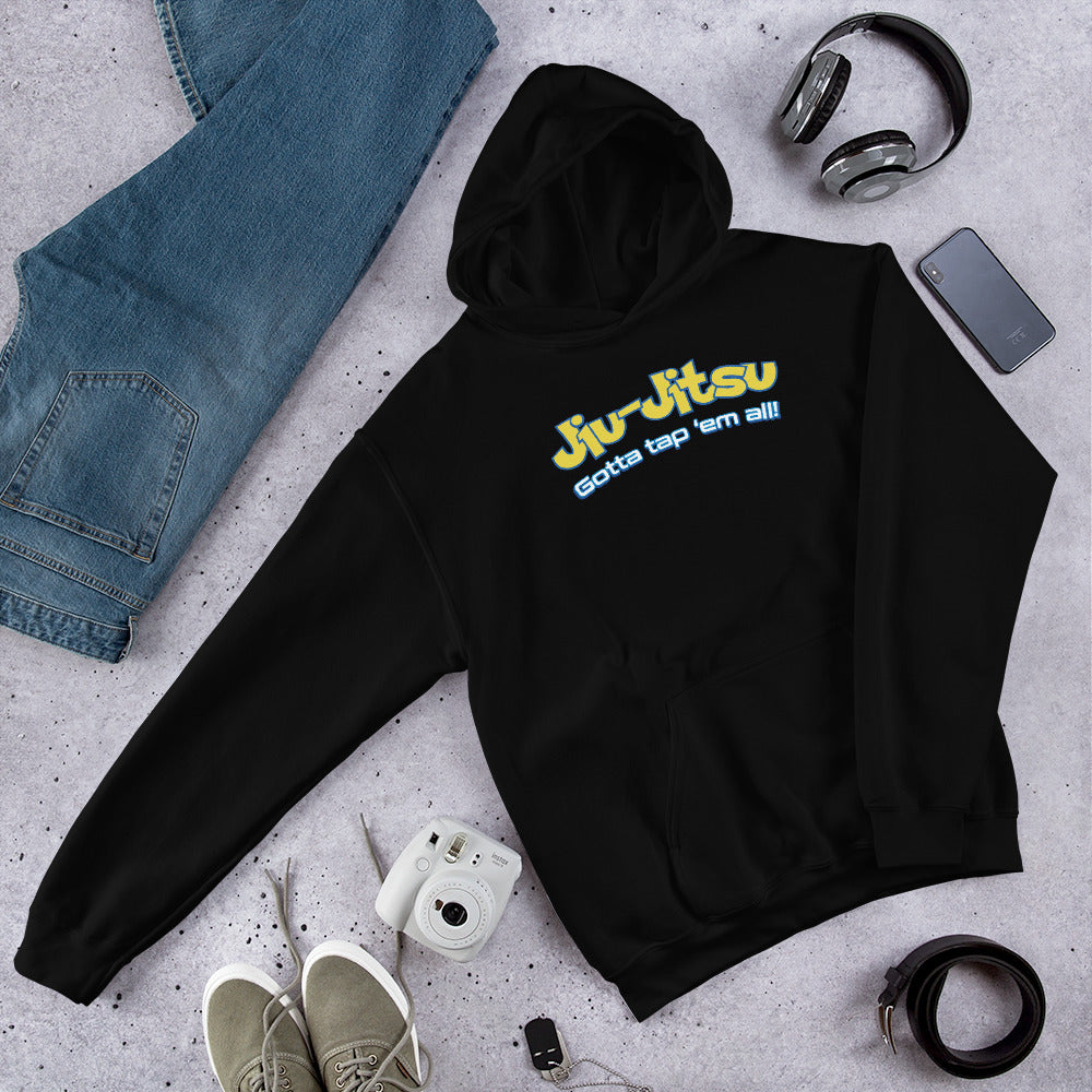 Brazilian Jiu Jitsu Gotta Tap Em All BJJ Unisex Hoodie