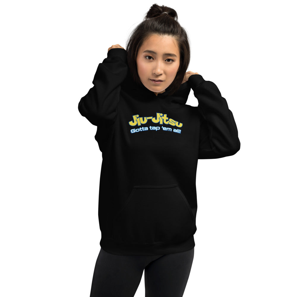Brazilian Jiu Jitsu Gotta Tap Em All BJJ Unisex Hoodie