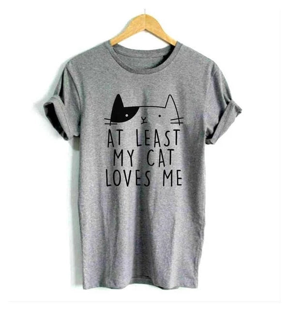 At Least My Cat Loves Me Print T-Shirt