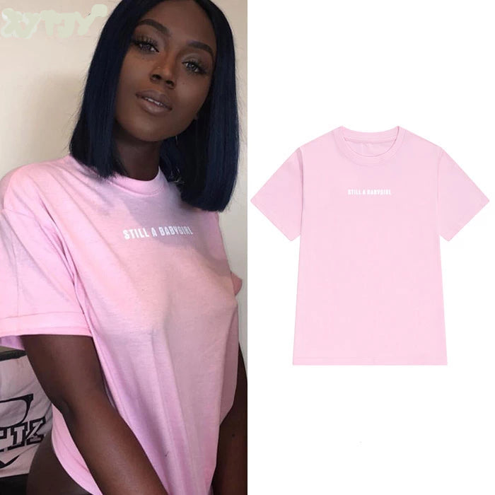 Still A Babygirl Letters Print Women T-Shirt